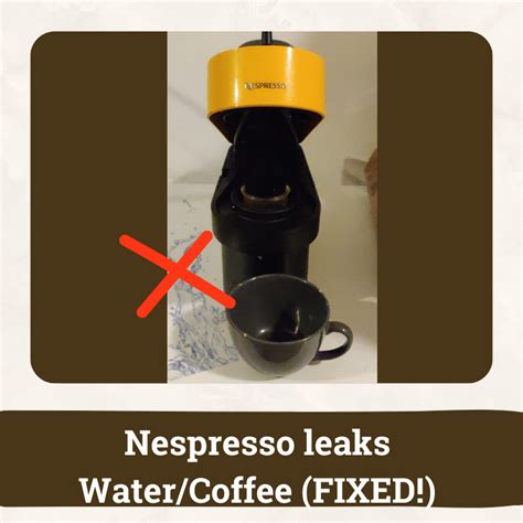 nespresso water leaking|Nespresso Vertuo leaking water or coffee underneath。